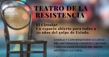 Conversatorio TEATRO DE LA RESISTENCIA: Teatro Circular,  4 de agosto, 19.00 h