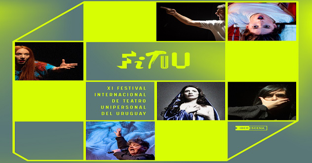 Festival Internacional de Teatro Unipersonal del Uruguay (FITUU)